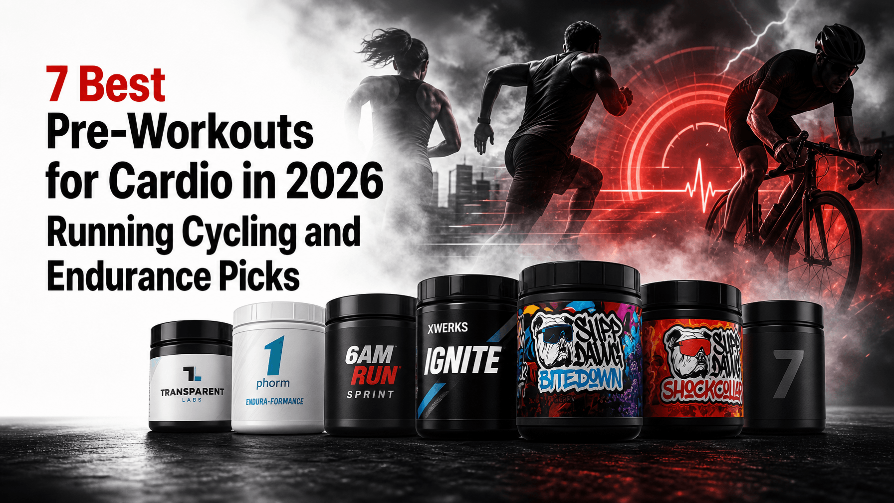 7 Best Pre Workouts for Cardio in 2026: Running, Cycling, Endurance Supplements Displayed.